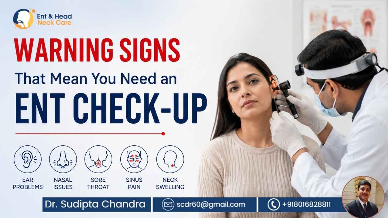 Warning Signs That Mean You Need an ENT Check-Up